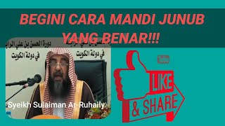 Dua cara Mandi Junub yang benar  Syeikh Sulaiman ArRuhaily [upl. by Anialad545]