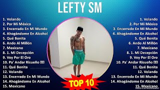 L e f t y S m MIX Grandes Exitos Best Songs  Top Latin Music [upl. by Masha]