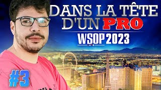 ♠♣♥♦ Dans la Tête dun Pro  WSOP 2023 3 poker [upl. by Angelia]