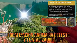 Localizacion ANOMALIA CELESTE y 1 CATALIZADOR del ARCO CUSTODIADESEOS  Destiny 2 [upl. by Marigolda]