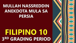 MULLAH NASSREDDIN ANEKDOTA MULA SA PERSIA FILIPINO 103RD GRADING ARALIN SA FILIPINO [upl. by Azne809]