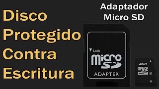 Quitar el disco esta protegido contra escritura Adaptador Micro SD [upl. by Elleinet786]