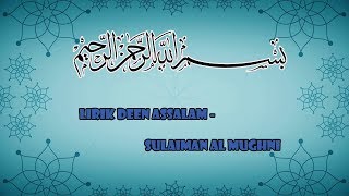 LIRIK DEEN ASSALAM  SULAIMAN ALMUGHNI [upl. by Yevette]