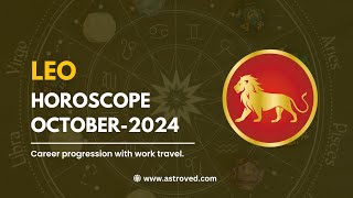 Leo October 2024 Monthly Horoscope Predictions  October 2024 Horoscope  Astrology October 2024 [upl. by Bathilda]