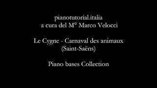 LE CYGNE  Extrait du Carnaval des animaux  Backing track  C SaintSaëns  Piano bases collection [upl. by Ociredef]