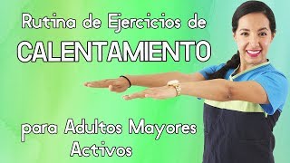 Rutina de Ejercicios de CALENTAMIENTO para Adultos Mayores Activos 10 minutos [upl. by Aleusnoc]