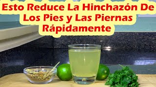 Esto Reduce La Hinchazón De Pies Tobillos y Piernas Rápidamente REMEDIO PARA RETENSION DE LIQUIDO [upl. by Giuliana]