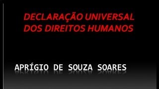 DECLARAÇÃO UNIVERSAL DOS DIREITOS HUMANOS 2 [upl. by Amsirp]