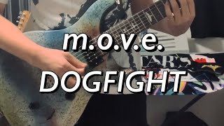 DOGFIGHT  move quotGuitar Coverquot [upl. by Theo251]