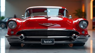 Chevrolet Bel Air 2025 The Iconic Classic Reborn with a Modern Twist [upl. by Karylin839]