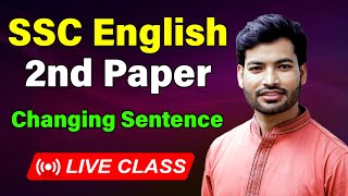 SSC 2023 I English 2nd Paper I Changing Sentence [upl. by Eeldivad747]