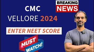 CMC Vellore Admission 2024  ENTER NEET 2024 score cmcvellore [upl. by Garreth]