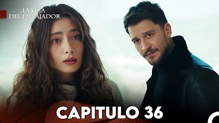 La Hija del Embajador Capitulo 36 Doblado en Español FULL HD [upl. by Amii]