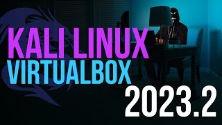 Install Kali Linux on VirtualBox 2023  Kali Linux 20232 [upl. by Dalt]