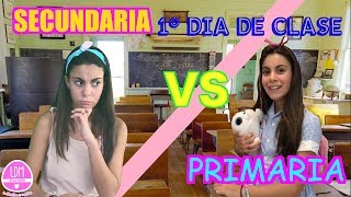 1º DIA DE CLASE PRIMARIA VS SECUNDARIALA ESCUELALA DIVERSION DE MARTINA [upl. by Nidnerb]