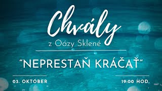 CHVÁLY z Oázy Sklené  NEPRESTAŇ KRÁČAŤ  03102023 [upl. by Zach]