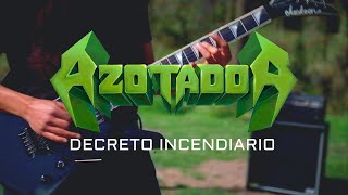 Azotador  Decreto Incendiario Videoclip Oficial [upl. by Elockcin]