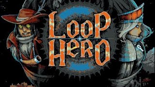 loop hero walkthrough [upl. by Aleicarg]