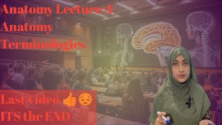 Anatomy Lecture6Anatomy Terminologies The end 🔚😔😔 Subscribe and support SumiNas78 [upl. by Keever]