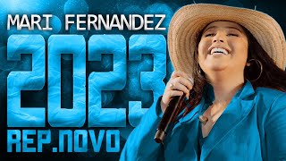 MARI FERNANDEZ 2023  REPERTÓRIO NOVO 2023  CD NOVO  MÚSICAS NOVAS [upl. by Soneson]