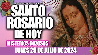 EL SANTO ROSARIO DE HOY LUNES 29 DE JULIO 2024🌷🌺MISTERIOS GOZOSOSSanto Rosario de HoyNUEVO [upl. by Robinette]