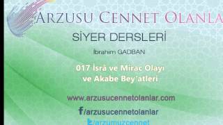 017 İsrâ ve Mirac Olayı ve Akabe Beyatleri [upl. by Dustan517]