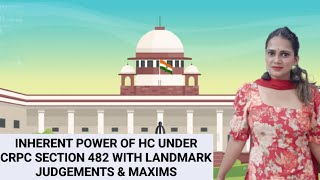 Inherent Power of High Court under CrPC Section 482 with Landmark Judgements [upl. by Ahseiat16]