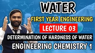 WATERLecture 03DETERMINATION OF HARDNESS OF WATERENGINEERING CHEMISTRYPRADEEP GIRI SIR [upl. by Ume174]