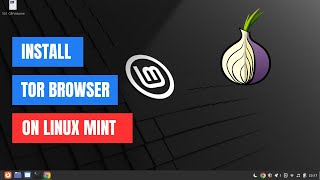 How to Install Tor Browser on Linux Mint 22  Ubuntu 2404 [upl. by Reta]