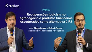 Recuperação Judicial no agro e produtos financeiros estruturados como alternativa à RJ [upl. by Yereffej933]