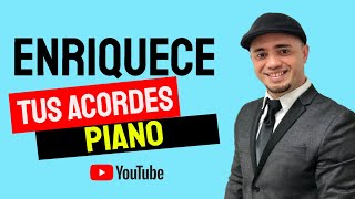 Como enriquecer tus ACORDES en el PIANO Como tocar el PIANO Paso a Paso [upl. by Flore]