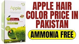 Apple Hair Color Price in Pakistan 2024  Best Ammonia Free Hair Color in Pakistan [upl. by Eiggam]