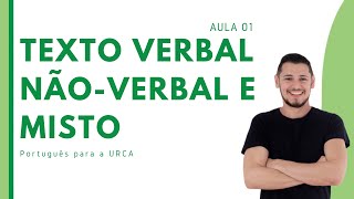 AULA 01  Texto Verbal NãoVerbal e Misto [upl. by Vincelette]