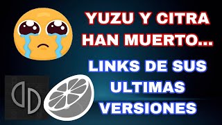 YUZU Y CITRA MURIERON LINKS DE LAS ULTIMAS VERSIONES [upl. by Eibloc]