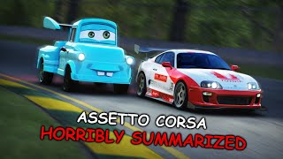 Assetto Corsa HORRIBLY Summarized [upl. by Mazman397]