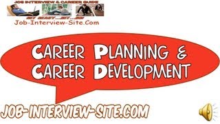 Career Planning Career Development Plan for the Future [upl. by Eiruam]