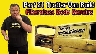 Part 21 Reliant Trotter Restoration Fiberglass Repairs To The Body ofah [upl. by Aneleve583]