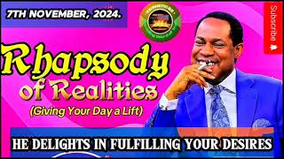 HE DELIGHTS IN FULFILLING YOUR DESIRES RHAPSODY OF REALITIES DAILY DEVOTIONAL 7TH NOVEMBER 2024 [upl. by Punke]