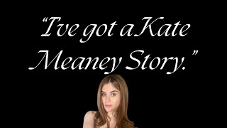 I’ve got a Kate Meaney story [upl. by Peale]