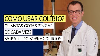 Como usar colírio Quantas gotas pingar de cada vez Saiba tudo sobre colírios [upl. by Ennayrb]