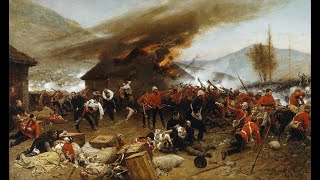 The British Defence Of Rorkes Drift [upl. by Anesuza]