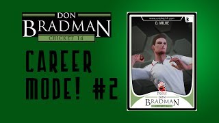 Don Bradman 14 Career Mode Bowler Episode 2 [upl. by Nednerb]