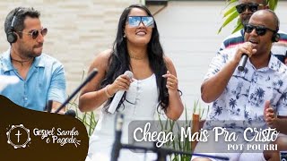 Chega Mais Pra Cristo  Tá Chorando Por QueTeu AmanhãNão PareHino da Vitória Gospel Pagode [upl. by Gombosi831]