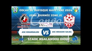 ï¿½Direct 1MT ASC KHANDALOU VS ASC NDIAGNE SAMBA Navetane Rufisque 2024 2Ä—me JournÄ—e Zone2C [upl. by Zita125]