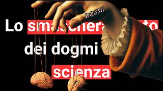 Lo smascheramento dei dogmi della scienza  TED Talk censurato [upl. by Miche402]