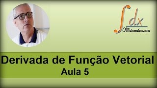 GRINGS  Derivada de Função Vetorial  Aula 5 [upl. by Archangel]