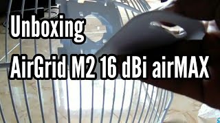 AirGrid M2 16 dBi airMAX Unboxing [upl. by Nivat]