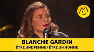 Blanche Gardin  Être une femme  Être un homme [upl. by Chace]