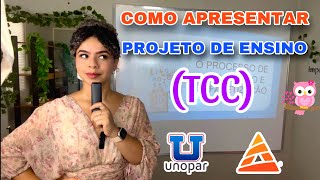 COMO APRESENTAR TCC  PROJETO DE ENSINO UNOPAR  unopar anhanguera tcc pedagogia licenciatura [upl. by Philbin]