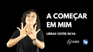 Ester Silva  A Começar Em Mim Vencedores Por Cristo  Beatriz Augusta Correa da Cruz  Libras [upl. by Harima78]